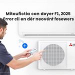 Error F1 en Aire Acondicionado Mitsubishi Electric: Significado y Solución Segura